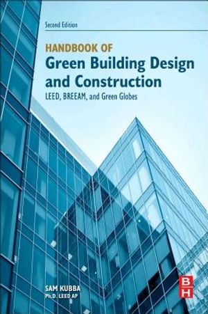 Handbook of Green Building Design and Construction: Leed, Breeam, and Green Globes image number 0
