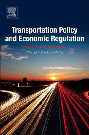 Transportation Policy and Economic Regulation: Essays in Honor of Theodore Keeler image number 0
