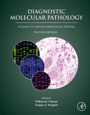 Diagnostic Molecular Pathology: A Guide to Applied Molecular Testing image number 0