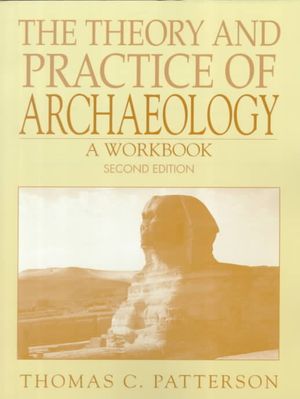 The Theory and Practice of Archaeology: A Workbook image number 0