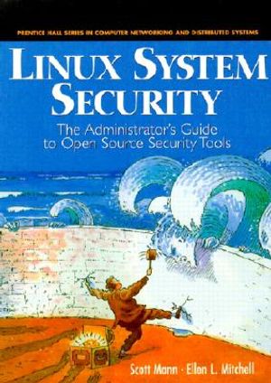Linux System Security: The Administrator's Guide to Open Source Security Tools image number 0