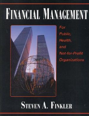 Financial Management for Public, Health, and Not-For Profit Organizations image number 0