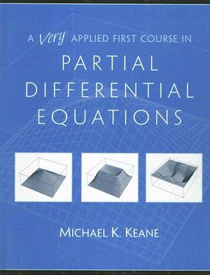 A Very Applied First Course in Partial Differential Equations image number 0