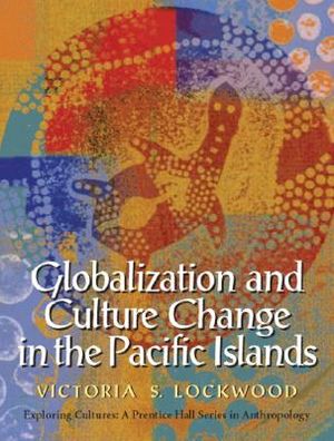 Globalization and Culture Change in the Pacific Islands image number 0