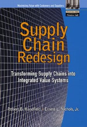 Supply Chain Redesign: Transforming Supply Chains Into Integrated Value Systems image number 0