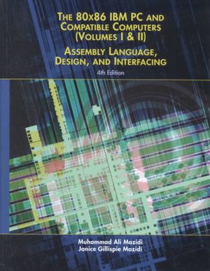80x86 IBM PC and Compatible Computers: Assembly Language, Design, and Interfacing Volumes I & II image number 0