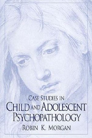 Case Studies in Child and Adolescent Psychopathology image number 0