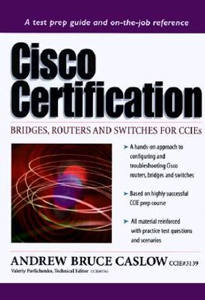 Cisco Certification: Bridges, Routers and Switches for CCIEs image number 0