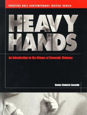 Heavy Hands: An Introduction to the Crimes of Domestic Violence image number 0