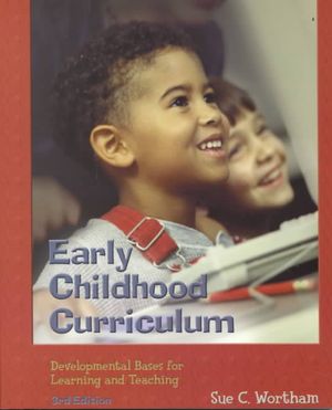 Early Childhood Curriculum: Developmental Bases for Learning and Teaching image number 0
