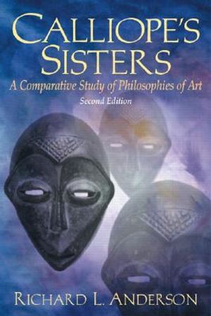 Calliope's Sisters: A Comparative Study of Philosophies of Art image number 0