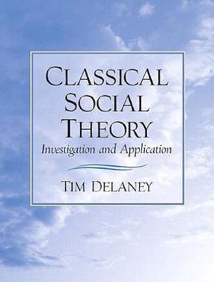 Classical Social Theory: Investigation and Application image number 0