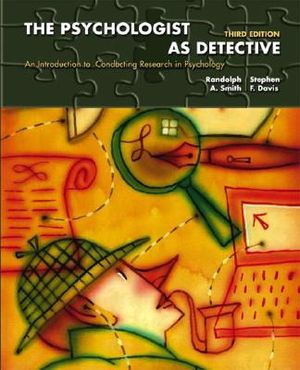 The Psychologist as Detective: An Introduction to Conducting Research in Psychology image number 0