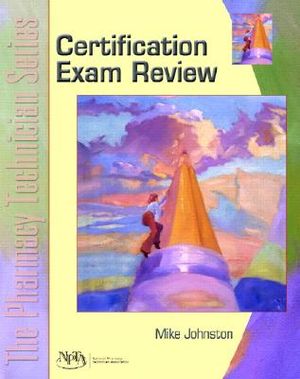 Certification Exam Review: The Pharmacy Technician Series image number 0