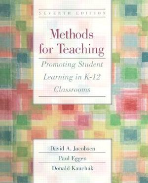 Methods for Teaching: Promoting Student Learning in K-12 Classrooms image number 0
