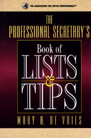 The Professional Secretary's Book of Lists & Tips image number 0