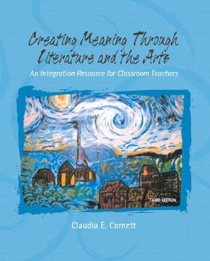 Creating Meaning Through Literature and the Arts: An Integration Resource for Classroom Teachers image number 0