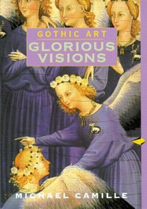 Gothic Art: Glorious Visions (Perspectives): First Edition image number 0