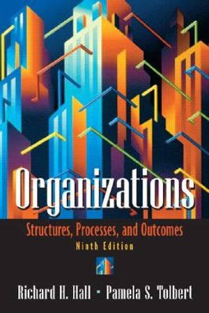 Organizations: Structures, Processes, and Outcomes image number 0
