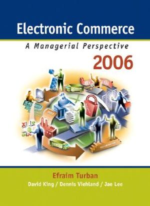 Electronic Commerce: A Managerial Perspective 2006 image number 0