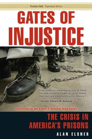 Gates of Injustice: The Crisis in America's Prisons image number 0