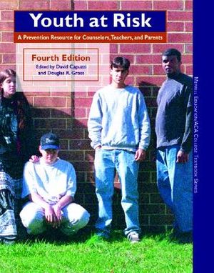 Youth at Risk: A Prevention Resource for Counselors, Teachers, and Parents image number 0