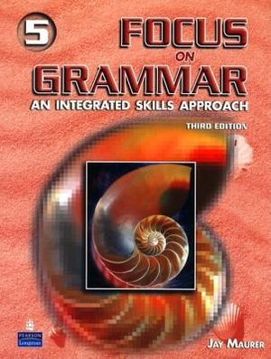 Focus on Grammar 5: An Integrated Skills Approach [With CDROM] image number 0