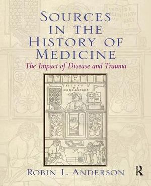 Sources in the History of Medicine: The Impact of Disease and Trauma image number 0