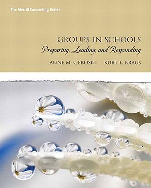 Groups in Schools: Preparing, Leading, and Responding image number 0
