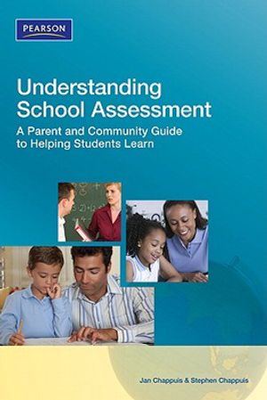 Understanding School Assessment: A Parent and Community Guide to Helping Students Learn image number 0