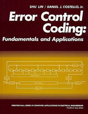 Error Control Coding: Fundamentals and Applications image number 0
