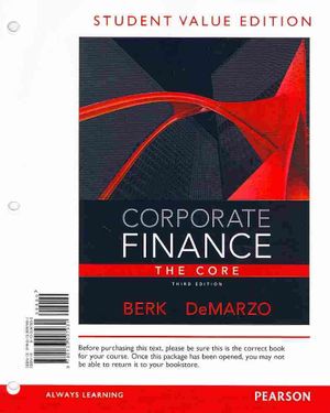 Corporate Finance: The Core, Student Value Edition Plus New Myfinancelab with Pearson Etext ---Access Card Package image number 0