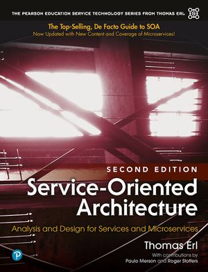 Service-Oriented Architecture: Analysis and Design for Services and Microservices image number 0