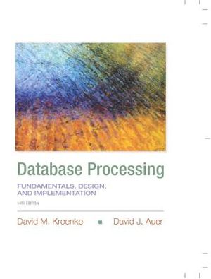 Database Processing: Fundamentals, Design, and Implementation image number 0