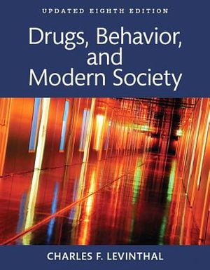 Drugs, Behavior, and Modern Society, Updated Edition -- Books a la Carte image number 0