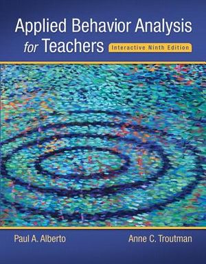Applied Behavior Analysis for Teachers Interactive Ninth Edition, Enhanced Pearson Etext with Loose-Leaf Version -- Access Card Package [With Access C image number 0