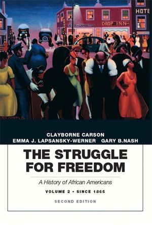 The Struggle for Freedom: A History of African Americans, Volume 2, Since 1865a History of African Americans image number 0