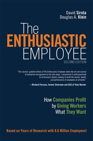 The Enthusiastic Employee: How Companies Profit by Giving Workers What They Want image number 0