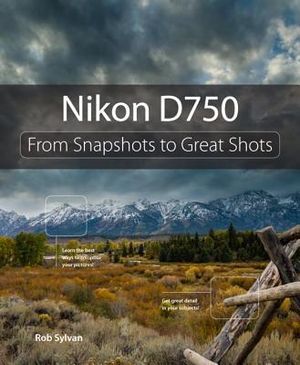Nikon D750: From Snapshots to Great Shots image number 0