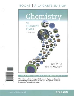 Chemistry for Changing Times, Books a la Carte Edition, and Modified Mastering Chemistry with Pearson Etext -- Valuepack Access Card -- For Chemistry image number 0