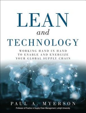 Lean and Technology: Working Hand in Hand to Enable and Energize Your Global Supply Chain image number 0