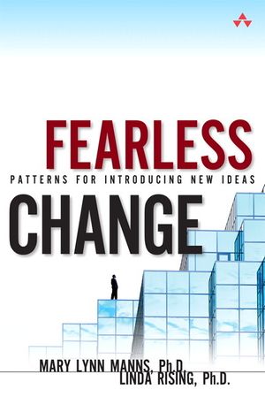 Fearless Change: Patterns for Introducing New Ideas (Paperback) image number 0