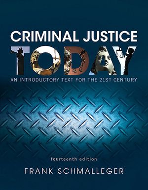 Criminal Justice Today: An Introductory Text for the 21st Century, Student Value Edition image number 0