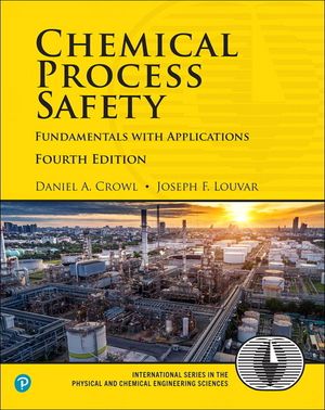Chemical Process Safety: Fundamentals with Applications image number 0