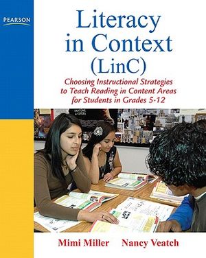 Literacy in Context (Linc): Choosing Instructional Strategies to Teach Reading in Content Areas for Students Grades 5-12 image number 0
