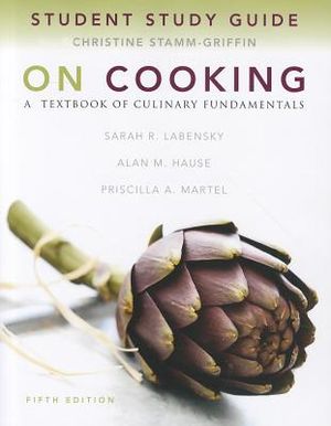 Study Guide for on Cooking: A Textbook of Culinary Fundamentals image number 0