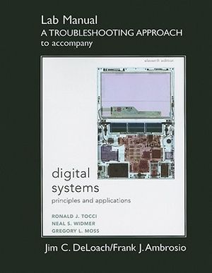 Lab Manual: A Troubleshooting Approach to Accompany Digital Systems: Principles and Applications image number 0
