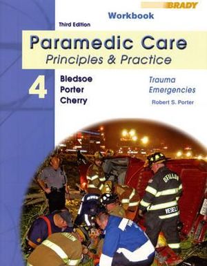 Student Workbook for Paramedic Care: Principles & Practice Volume 4: Trauma Emergencies image number 0
