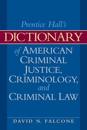 Dictionary of American Criminal Justice, Criminology and Law image number 0