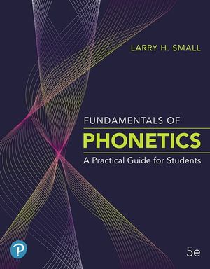 Fundamentals of Phonetics: A Practical Guide for Students image number 0